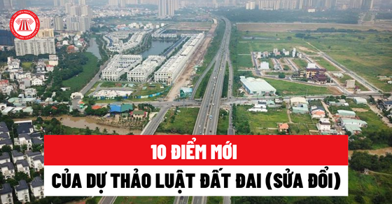 10 điểm mới của dự thảo luật đất đai